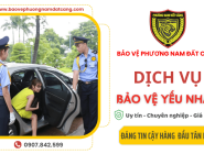 Dịch vụ bảo vệ yếu nhân khu vực Tân Phú uy tín dịch vụ giá rẻ chuyên nghiệp